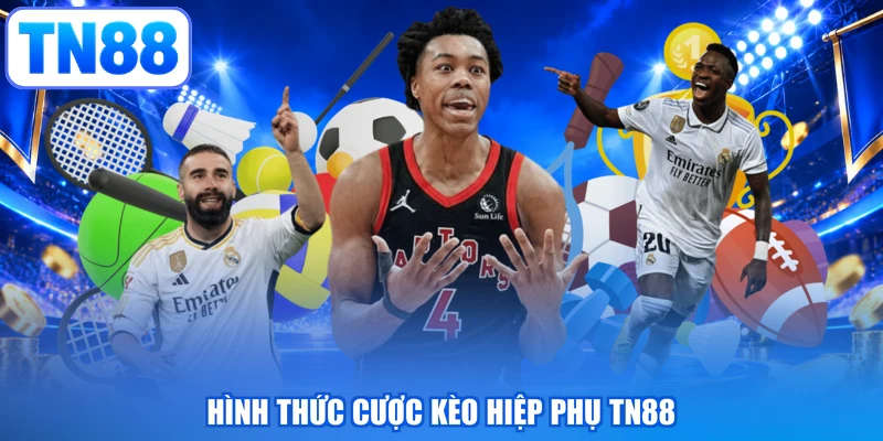 Hình thức cược kèo hiệp phụ TN88